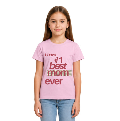 Girls' best mom ever Crew Neck T-Shirt