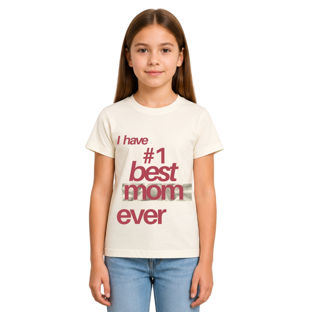 Girls' best mom ever Crew Neck T-Shirt