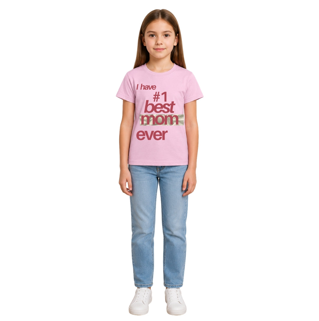 Girls' best mom ever Crew Neck T-Shirt